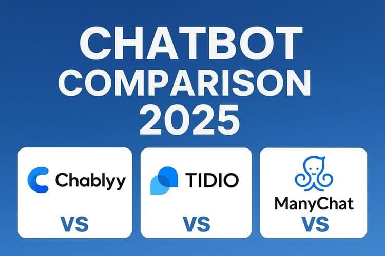 Chablyy vs Tidio vs ManyChat: Which Chatbot Tool is Best in 2025?