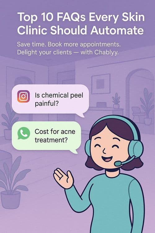 Top 10 FAQs Every Skin Clinic Should Automate on Instagram and WhatsApp
